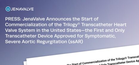 JenaValve Announces Start of Commercialization of the Trilogy<sup>®</sup> Transcatheter Heart Valve System in the US