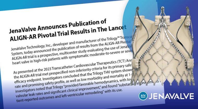 JenaValve Announces Publication of ALIGN-AR Pivotal Trial Results in The Lancet