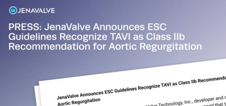 JenaValve Announced ESC Guidelines Recognize TAVI as Class IIb Recommendation for Aortic Regurgitation